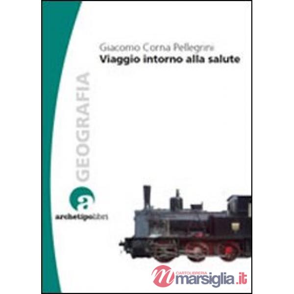 Viaggio intorno alla salute