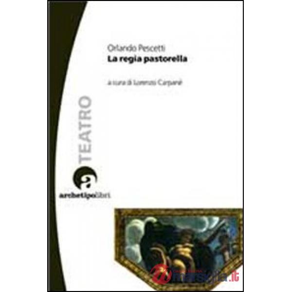 Regia pastorella (La)