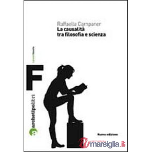 Causalità tra filosofia e scienza (La)