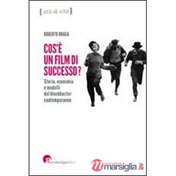 Che cos'è un film di successo? Storia, economia e modelli del blockbuster contemporaneo