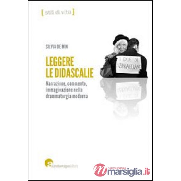 Leggere le didascalie. Narrazione, commento, immaginazione nella drammaturgia moderna