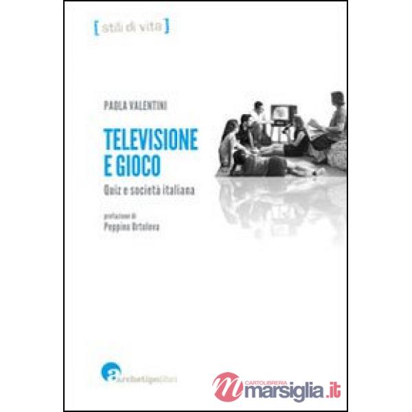 Televisione e gioco. Quiz e società italiana
