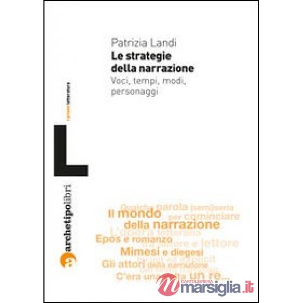Strategie della narrazione. Voci tempi modi personaggi (Le)