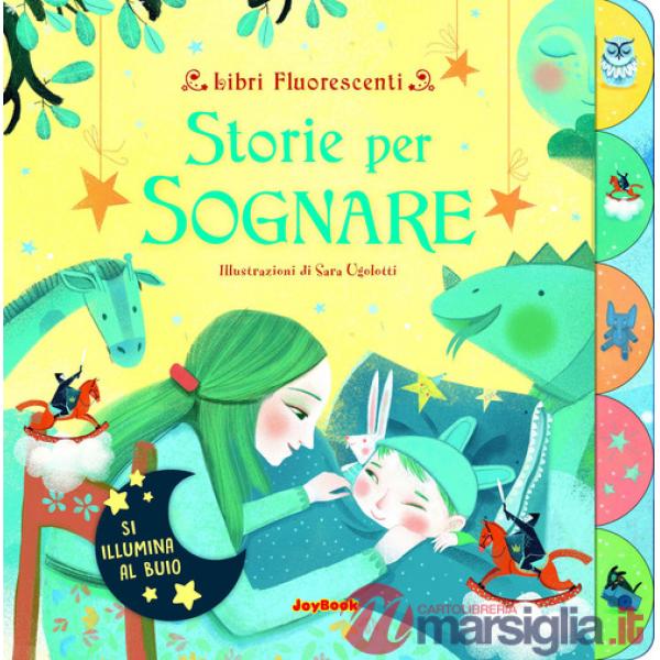 Storie per sognare. Libri fluorescenti