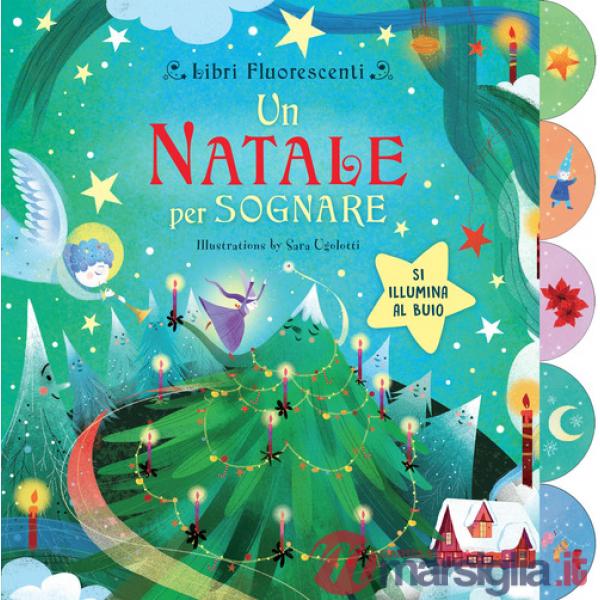 Natale per sognare. Ediz. a colori (Un)