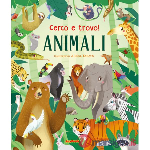 Animali. Cerco e trovo! Ediz. a colori