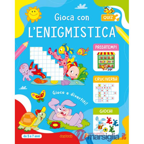 Gioca con l'enigmistica 5-7 anni