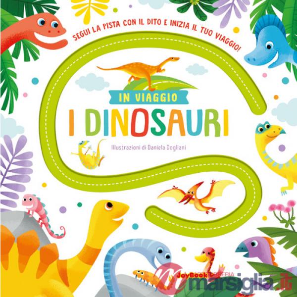 Dinosauri. In viaggio. Ediz. a colori (I)