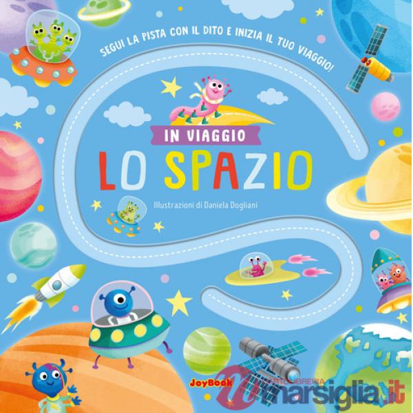 Spazio. Ediz. a colori (Lo)