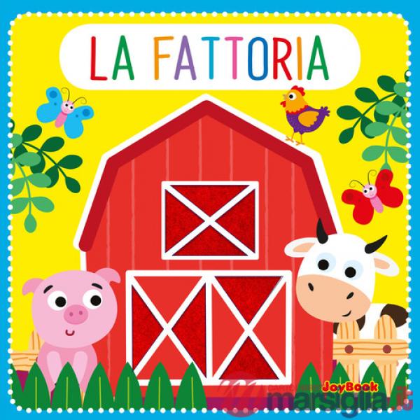 Fattoria. Feltrini. Ediz. a colori (La)
