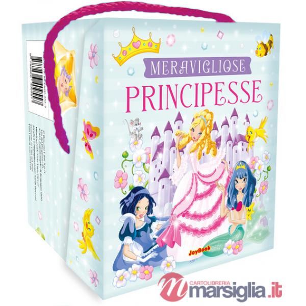 Meravigliose principesse. Ediz. a colori