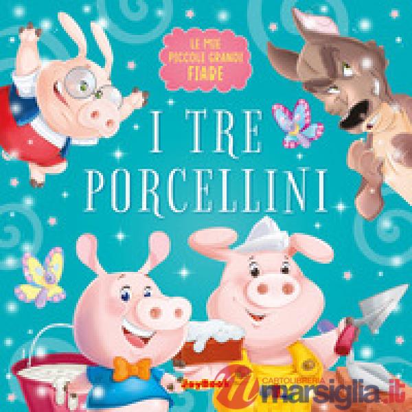 Tre porcellini. Ediz. a colori (I)