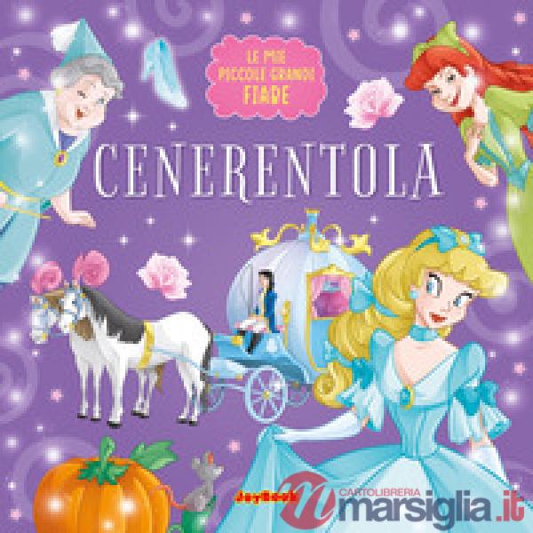 Cenerentola. Ediz. a colori
