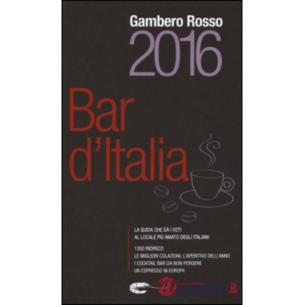 Bar d'Italia del Gambero Rosso 2016