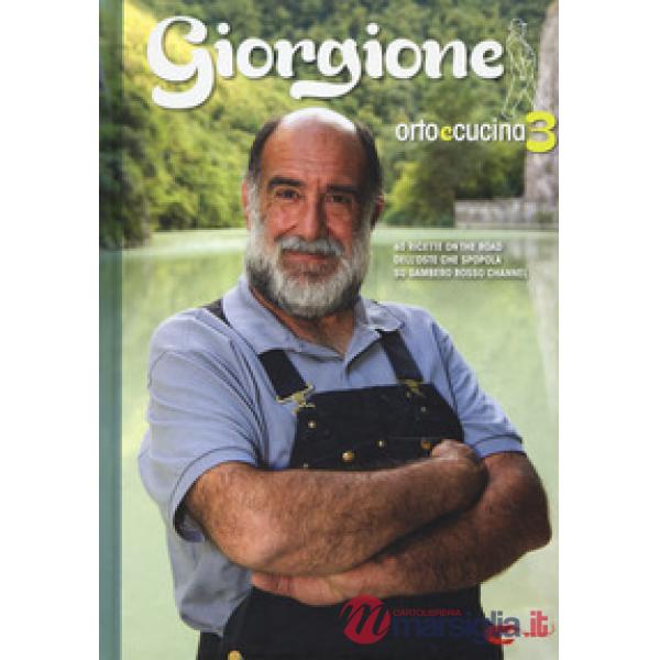 Giorgione. Orto e cucina. Vol. 3