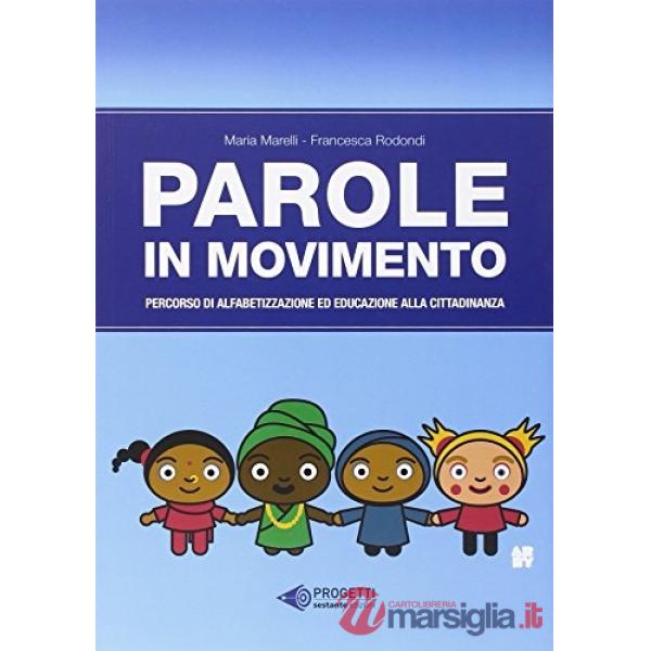 Parole in movimento. Percorso di alfabetizzazione e educazione alla cittadinanza