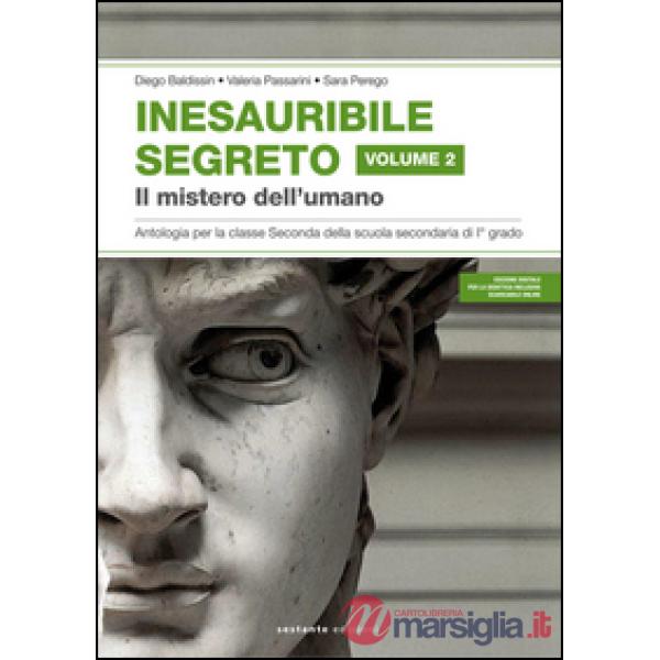 IL MISTERO DELL'UMANO. INESAURIBILE SEGRETO