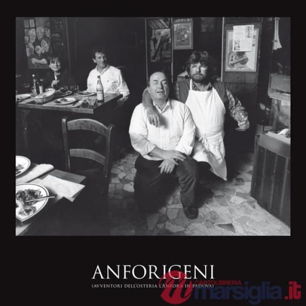 Anforigeni. Ediz. illustrata