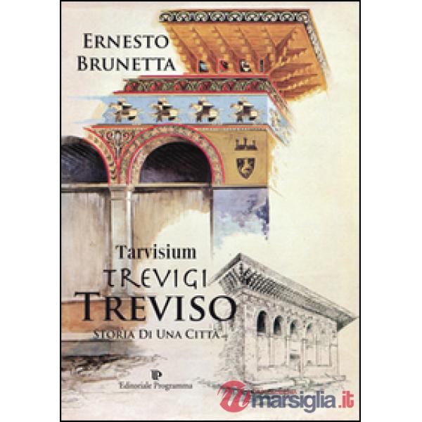 Tarvisium, Trevigi, Treviso