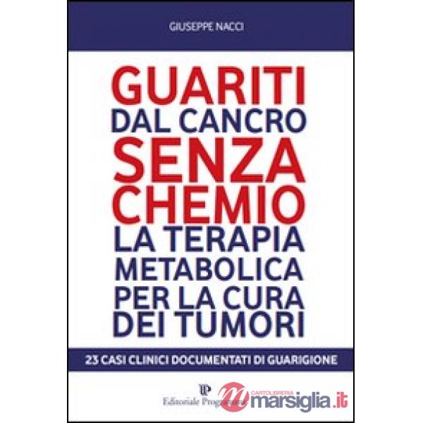 Guariti dal cancro senza chemio