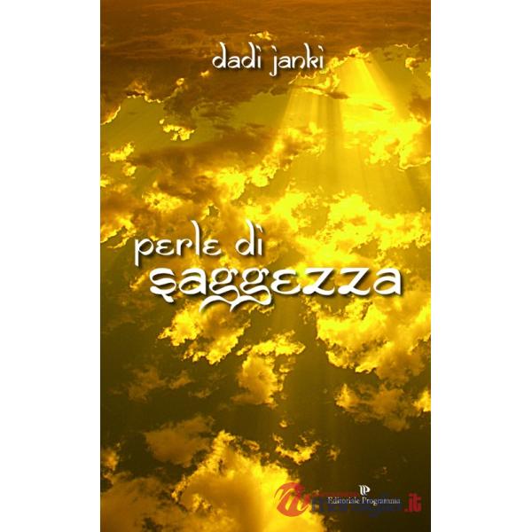 Perle di saggezza. Apri questo libro per aprire il tuo cuore...