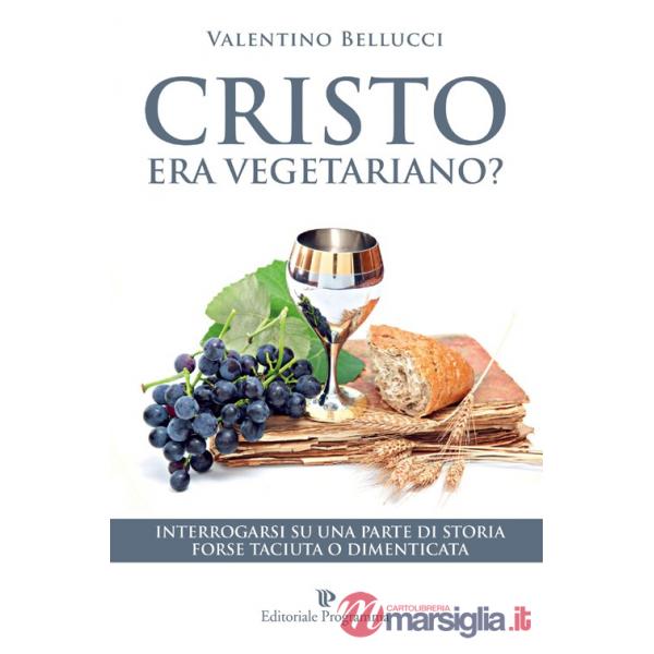 Cristo era vegetariano? Interrogarsi su una parte di storia forse taciuta o dimenticata