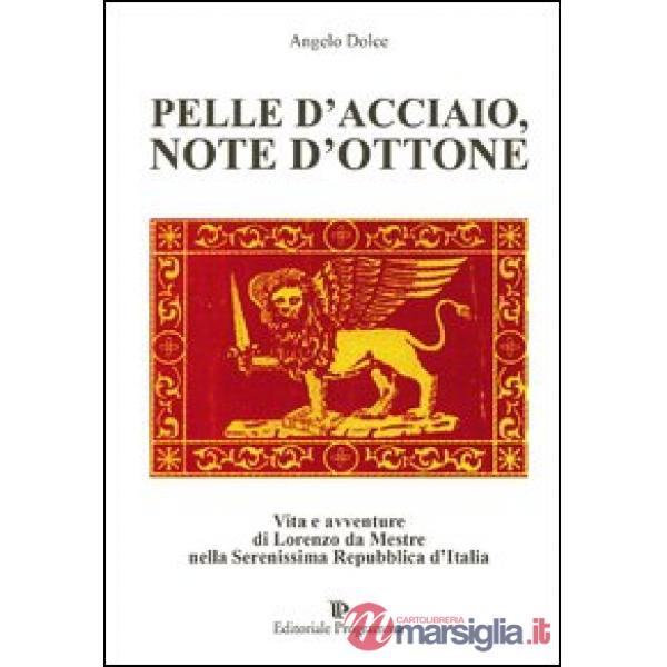 Pelle d'acciaio, note d'ottone