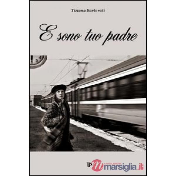 E sono tuo padre