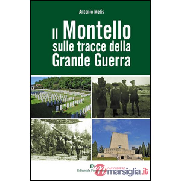Il Montello sulle tracce della grande guerra