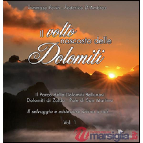 Il volto nascosto delle Dolomiti