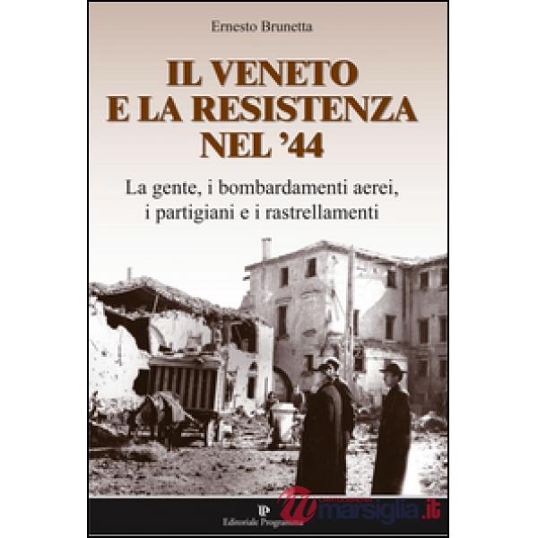 Il Veneto e la resistenza nel '44