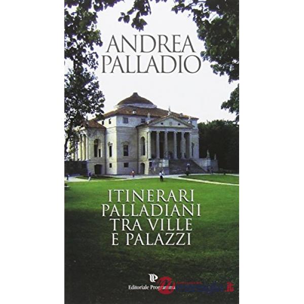 Itinerari palladiani tra ville e palazzi