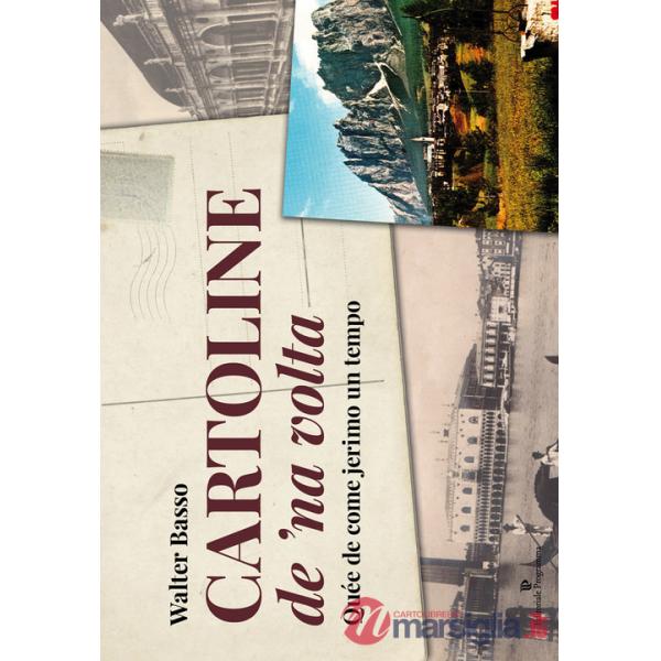 Cartoline de 'na volta. Quée de come jerimo un tempo