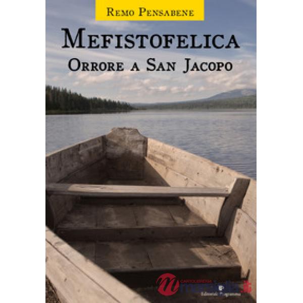 Mefistofelica. Orrore a San Jacopo