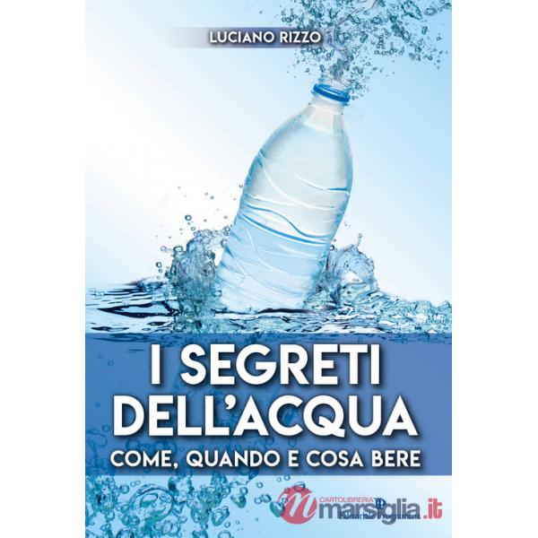 Segreti dell'acqua. Come, quando e cosa bere (I)