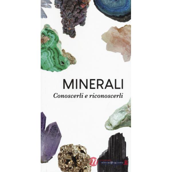 Minerali. Conoscerli e riconoscerli