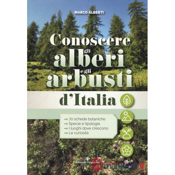 Conoscere gli alberi e gli arbusti d'Italia
