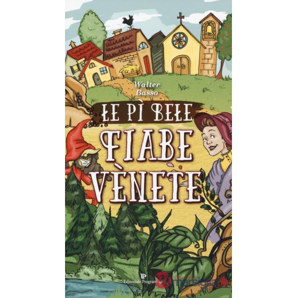 Pì bele fiabe venete (Le)
