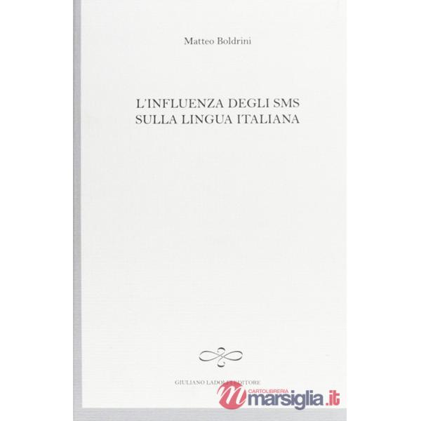 Influenza degli SMS sulla lingua italiana (L')