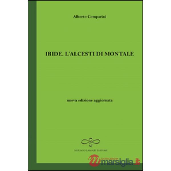 Iride. L'Alcesti di Montale