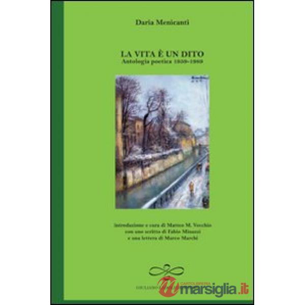 Vita è un dito. Antologia poetica 1959-1989 (La)