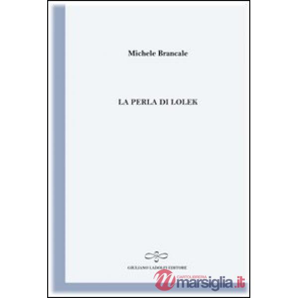 Perla di Lolek (il nomade bianco) (La)