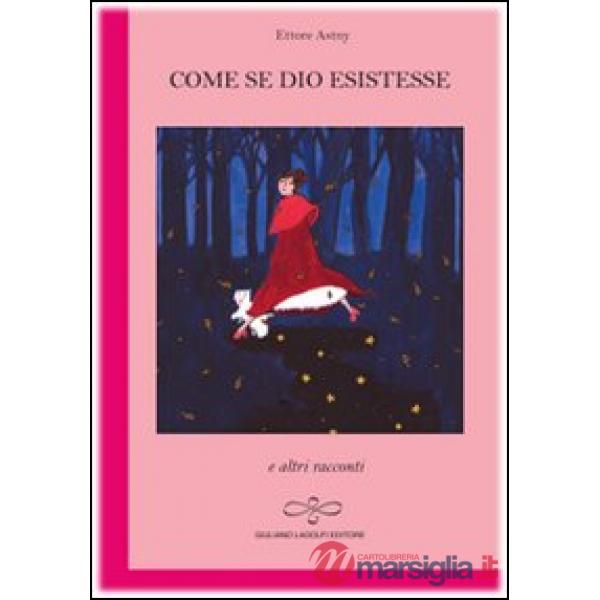 Come se Dio esistesse e altri racconti