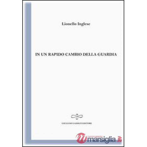 In un rapido cambio di guardia