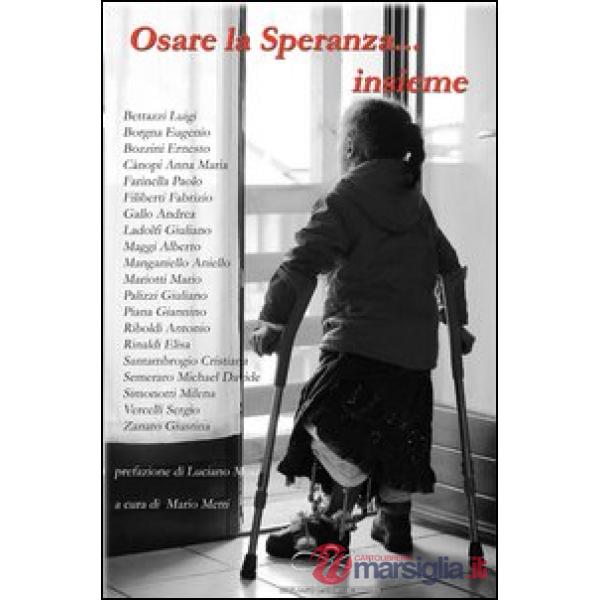 Osare la speranza... insieme