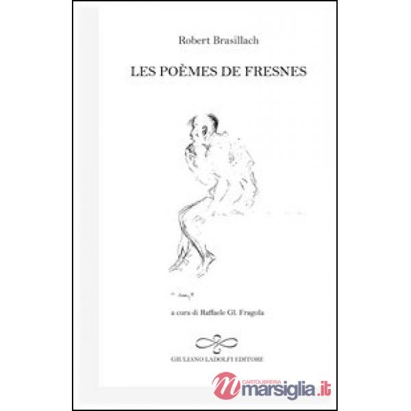 Poèmes de Fresnes. Ediz. italiana e francese (Les)