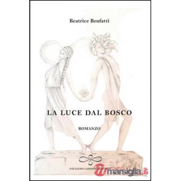 Luce dal bosco (La)