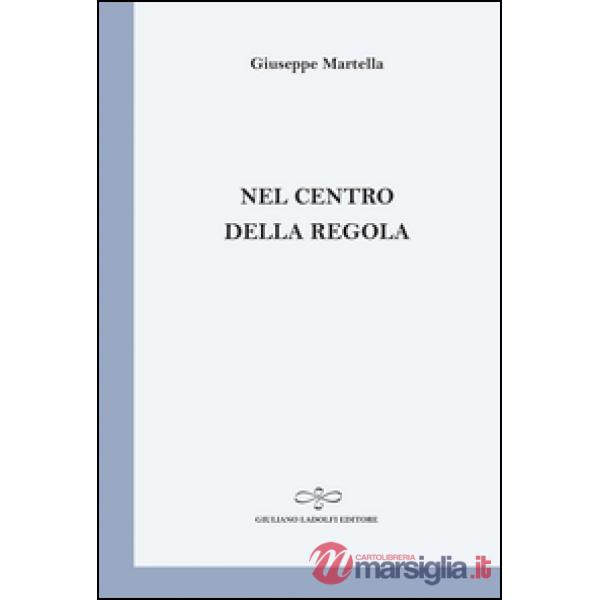 Nel centro della regola