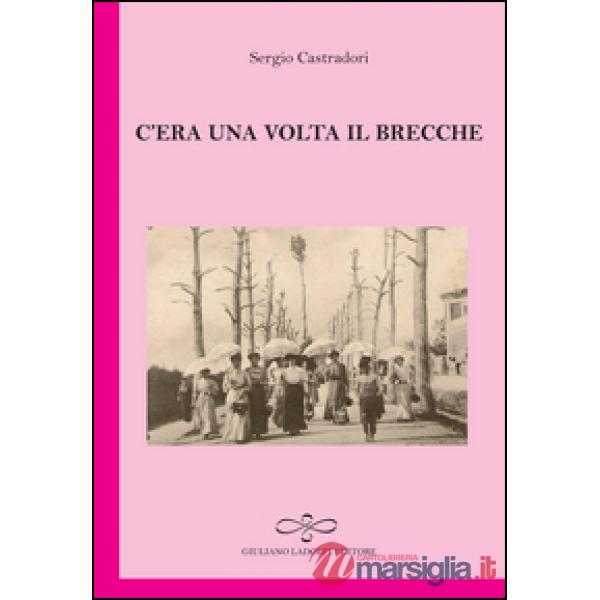 C'era una volta il brecche