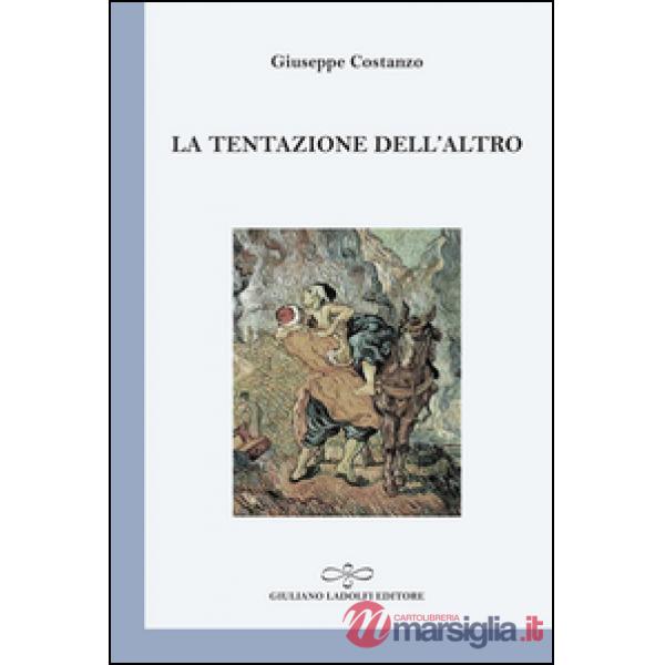 Tentazione dell'altro (La)